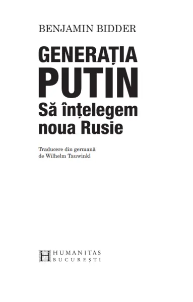 Generatia Putin | Benjamin Bidder