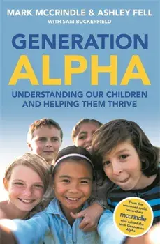 Generation Alpha, Paperback/Mark Mccrindle