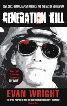 Generation Kill, Paperback/Evan Wright