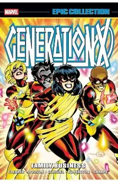 Generation X Epic Collection: Family Business - Jay Faerber