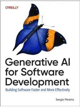 Generative AI for Software Development. Building Software Faster and More Effectively, Paperback/Sergio Pereira