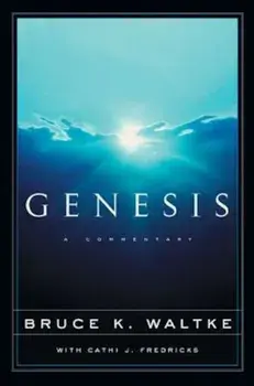 Genesis: A Commentary, Hardcover/Bruce K. Waltke