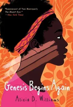 Genesis Begins Again, Paperback/Alicia D. Williams