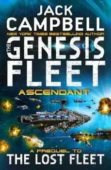 Genesis Fleet - Ascendant, Paperback/Jack Campbell