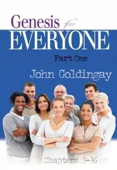 Genesis for Everyone, Part 1: Chapters 1-16, Paperback/John Goldingay