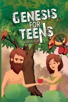 Genesis for Teens, Paperback/Andrew Gad