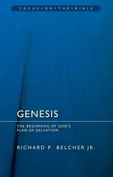 Genesis. The Beginning of God's Plan of Salvation, Paperback/Richard P. Belcher