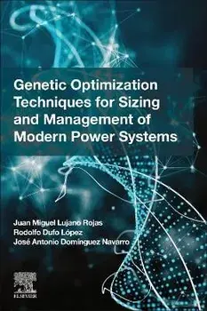 Genetic Optimization Techniques for Sizing and Management of Modern Power Systems, Paperback/***