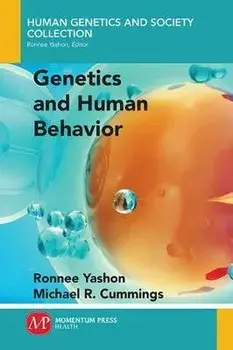 Genetics and Human Behavior, Paperback/Ronnee Yashon