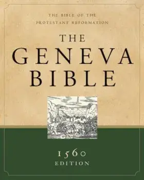 Geneva Bible-OE: The Bible of the Protestant Reformation, Hardcover/Hendrickson Bibles