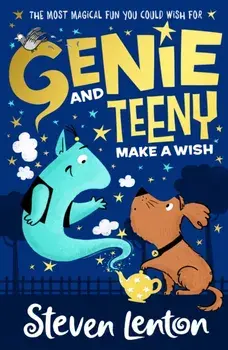 Genie and Teeny: Make a Wish, Paperback/Steven Lenton
