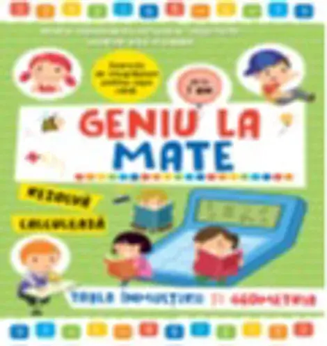 Geniu la mate. Tabla înmulțirii și geometria