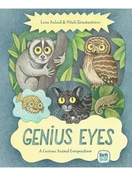 Genius Eyes. A Curious Animal Compendium, Hardback/Vitali Konstantinov