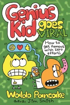 Genius Kid Goes Viral. Main, Paperback/Jim Smith