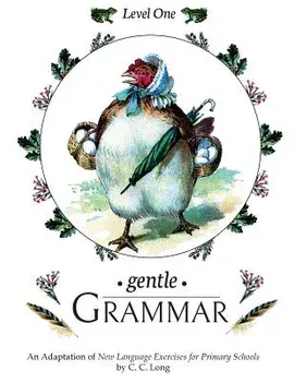 Gentle Grammar: Level 1, Paperback/C. C. Long