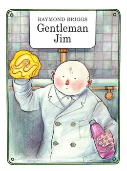 Gentleman Jim, Hardback/Raymond Briggs