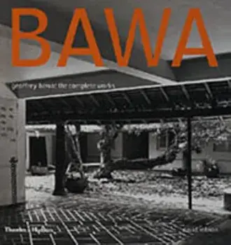 Geoffrey Bawa. The Complete Works, Hardback/David Robson