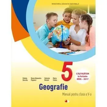 Geografie. Manual pentru clasa a V-a (contine CD) (carte cu defect minor)/Violeta Dascalu, Diana Alexandra Popovici, Stefania Omrani, Maria Stoica