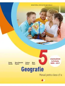 Geografie. Manual pentru clasa a V-a (contine CD)/Violeta Dascalu, Diana Alexandra Popovici, Stefania Omrani, Maria Stoica