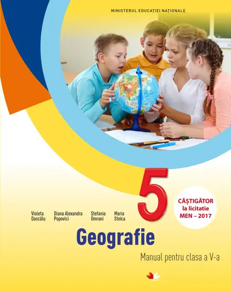 Geografie. Manual pentru clasa a V-a cu CD | Violeta Dascalu, Diana Alexandra Popovici, Stefania Omrani, Maria Stoica