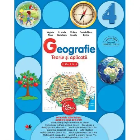 Geografie. Teorie si aplicatii. (clasa a IV-a)