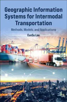 Geographic Information Systems for Intermodal Transportation. Methods, Models, and Applications, Paperback/***