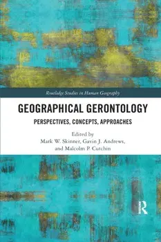 Geographical Gerontology. Perspectives, Concepts, Approaches, Paperback/***