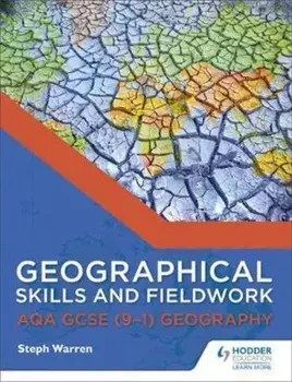 Geographical Skills and Fieldwork for AQA GCSE (9-1) Geograp, Paperback/Steph Warren
