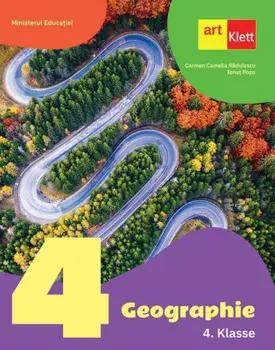 Geographie. 4. Klasse/Carmen Camelia Radulescu, Ionut Popa