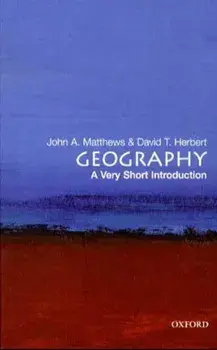 Geography: A Very Short Introduction, Paperback/John A Matthews