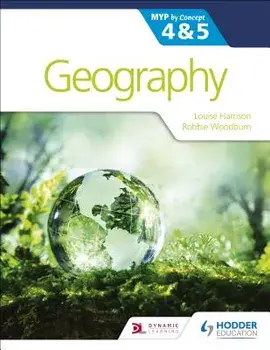 Geography for the Ib Myp 4&5: By Concept, Paperback/Louise Harrison