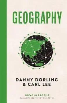 Geography: Ideas in Profile, Paperback/Danny Dorling