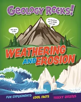 Geology Rocks!: Weathering and Erosion, Paperback/Claudia Martin