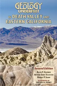 Geology Underfoot in Death Valley and Eastern California: Second Edition, Paperback/Allen F. Glazner
