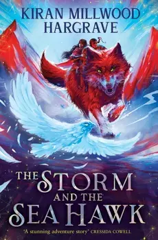 Geomancer: The Storm and the Sea Hawk. An epic fantasy adventure from an award-winning author, Paperback/Kiran Millwood Hargrave