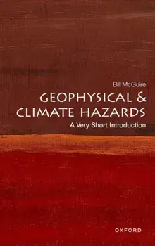 Geophysical and Climate Hazards: A Very Short Introduction. 3 Revised edition, Paperback/***