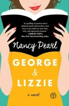 George and Lizzie, Paperback/Nancy Pearl
