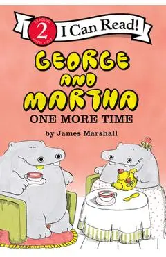George and Martha: One More Time - James Marshall