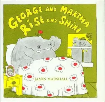 George and Martha Rise and Shine, Paperback/James Marshall