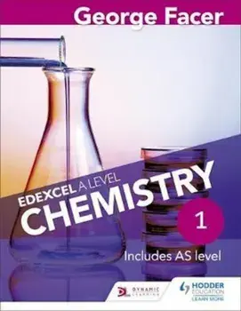 George Facer's Edexcel A Level Chemistry Student Book 1, Paperback/George Facer