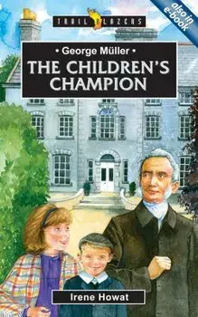George M ller: The Children's Champion, Paperback/Irene Howat