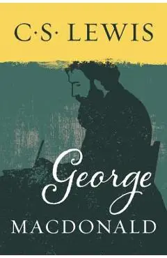 George MacDonald - C. S. Lewis