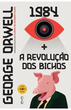 George Orwell: 1984 + A Revolu��o dos bichos - George Orwell