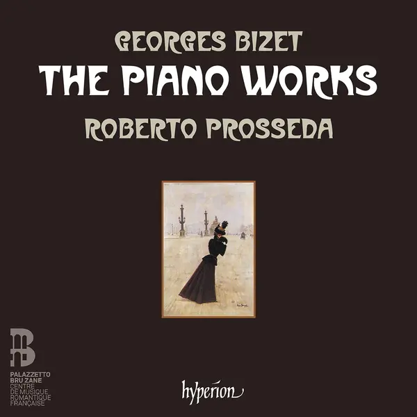 Georges Bizet: The Piano Works | Roberto Prosseda