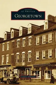 Georgetown, Hardcover/Canden Schwantes
