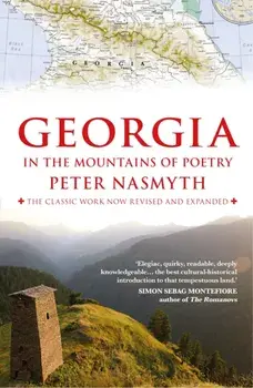 Georgia in the Mountains of Poetry, Paperback/Peter Nasmyth