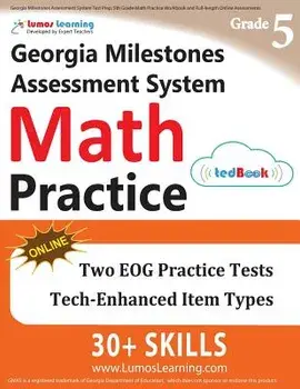 Georgia Milestones Assessment System Test Prep: 5th Grade Math Practice Workbook and Full-Length Online Assessments: Gmas Study Guide, Paperback/Lumos Learning