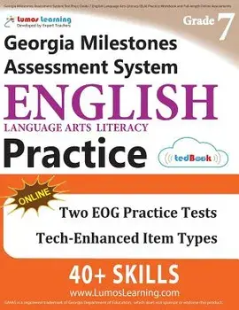 Georgia Milestones Assessment System Test Prep: Grade 7 English Language Arts Literacy (Ela) Practice Workbook and Full-Length Online Assessments: Gma, Paperback/Lumos Learning