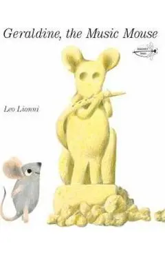 Geraldine, the Music Mouse - Leo Lionni