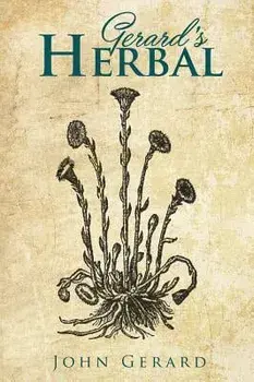 Gerard's Herball, Hardcover/John Gerard